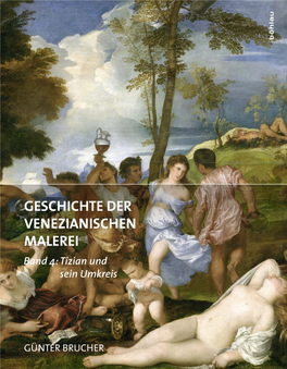 Geschichte Der Venezianischen Malerei. Bd. 4: Tizian Und Sein