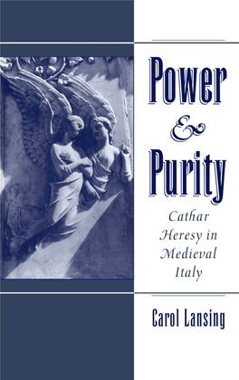 Power and Purity. Cathar Heresy in Medieval Italy