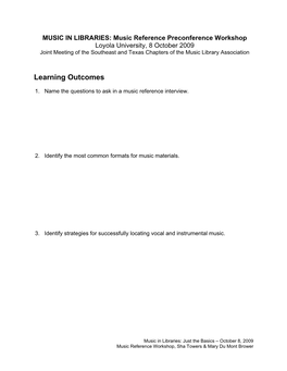 Music Reference Preconference Workshop Loyola University, 8 October 2009 Joint Meeting of the Southeast and Texas Chapters of the Music Library Association