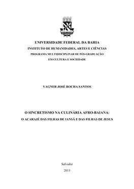 Universidade Federal Da Bahia O Sincretismo Na Culinária Afro-Baiana
