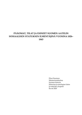 Pääomat, Tilat Ja Esineet Suomen Aatelin Sosiaalisen Statuksen Ilmentäjinä Vuosina 1826– 1843