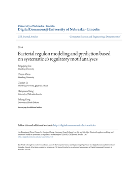 Bacterial Regulon Modeling and Prediction Based on Systematic Cis Regulatory Motif Analyses Bingqiang Liu Shandong University