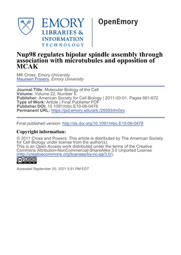 Nup98 Regulates Bipolar Spindle Assembly Through Association with Microtubules and Opposition of MCAK MK Cross, Emory University Maureen Powers, Emory University