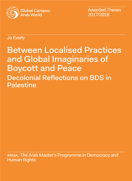 Between Localised Practices and Global Imaginaries of Boycott and Peace Decolonial Reflections on BDS in Palestine