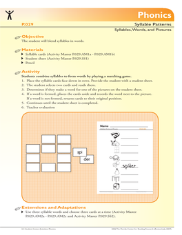 Syllable Patterns Syllables, Words, and Pictures Objective the Student Will Blend Syllables in Words