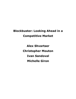 Blockbuster: Looking Ahead in a Competitive Market Alex Shvartser