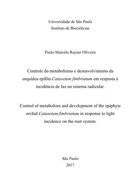 Controle Do Metabolismo E Desenvolvimento Da Orquídea Epífita Catasetum Fimbriatum Em Resposta À Incidência De Luz No Sistema Radicular