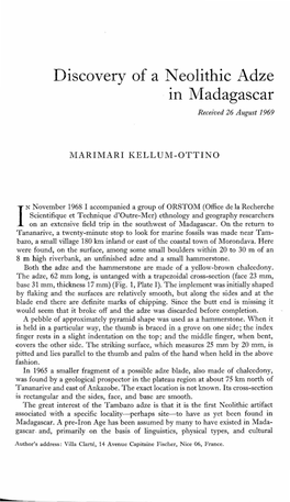 Discovery of a Neolithic Adze in Madagascar Received 26 August 1969