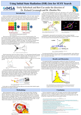 Using Initial State Radiation (ISR) Jets for SUSY Search Emily Sallenback and Bert Cao Under the Direction of Dr