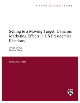Selling to a Moving Target: Dynamic Marketing Effects in US Presidential