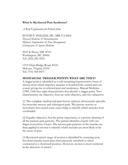 What Is Myofascial Pain Syndrome? a Brief Explanation for Patients from DAVID P. SNIEZEK, DC, MD, FAAMA Physical Medicine &