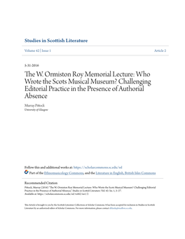 Who Wrote the Scots Musical Museum? Challenging Editorial Practice in the Presence of Authorial Absence Murray Pittock University of Glasgow