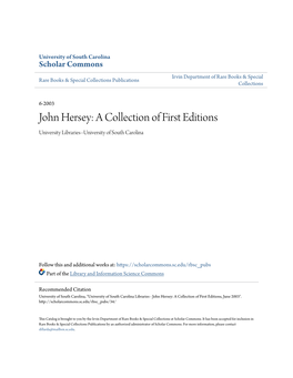 John Hersey: a Collection of First Editions University Libraries--University of South Carolina