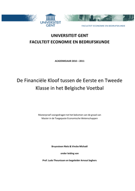 De Financiële Kloof Tussen De Eerste En Tweede Klasse in Het Belgische Voetbal