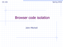 Browser Code Isolation