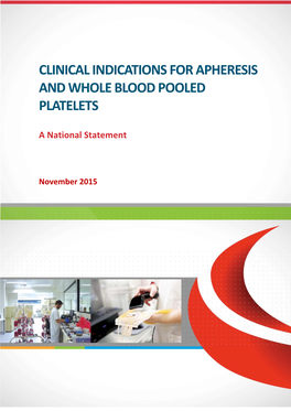 Clinical Indications for Apheresis and Whole Blood Pooled Platelets