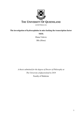 The Investigation of Hydrocephalus in Mice Lacking the Transcription Factor NFIX Diana Vidovic Bsc (Hons)