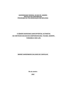 Universidade Federal Do Rio De Janeiro Instituto De Geociências Programa De Pós-Graduação Em Geologia O Gênero Mawsonia