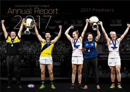 2017 Premiers CONTENTS AUSTRALIAN FOOTBALL LEAGUE 121ST ANNUAL REPORT 2017