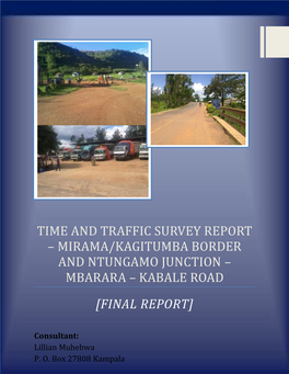 Time and Traffic Survey Report – Mirama/Kagitumba Border and Ntungamo Junction – Mbarara – Kabale Road