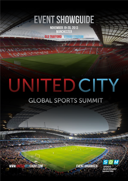 Event Showguide November 19-20, 2013 Manchester Old Trafford & Etihad Stadium