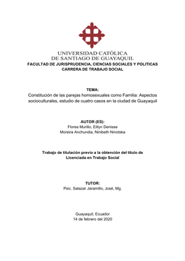 Constitución De Las Parejas Homosexuales Como Familia: Aspectos Socioculturales, Estudio De Cuatro Casos En La Ciudad De Guayaquil