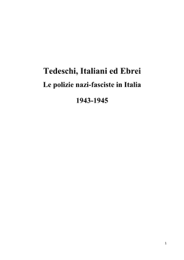 Tedeschi, Italiani Ed Ebrei Le Polizie Nazi-Fasciste in Italia