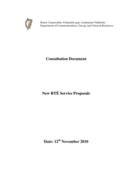 Consultation Document New RTÉ Service Proposals Date: 12Th