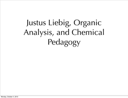 Justus Liebig, Organic Analysis, and Chemical Pedagogy