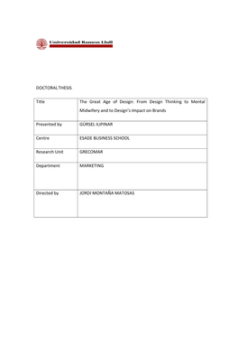 DOCTORAL THESIS Title the Great Age of Design: from Design Thinking to Mental Midwifery and to Design's Impact on Brands Pres