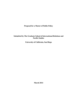 Proposal for a Master of Public Policy Submitted by the Graduate School of International Relations and Pacific Studies Universit