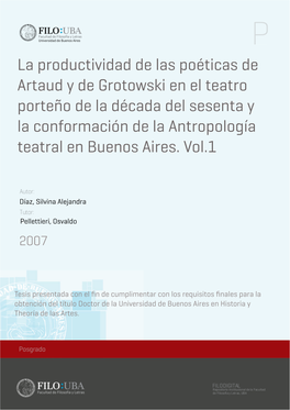 La Productividad De Las Poéticas De Artaud Y De Grotowski En El Teatro Porteño De La Década Del Sesenta Y La Conformación De La Antropología Teatral En Buenos Aires