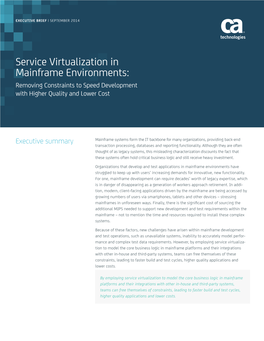 Service Virtualization in Mainframe Environments: Removing Constraints to Speed Development with Higher Quality and Lower Cost