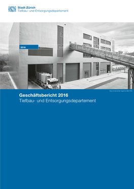 Geschäftsbericht 2016 Tiefbau- Und Entsorgungsdepartement