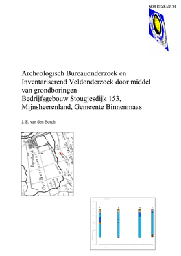 Archeologisch Bureauonderzoek En Inventariserend Veldonderzoek Door Middel Van Grondboringen Bedrijfsgebouw Stougjesdijk 153, Mijnsheerenland, Gemeente Binnenmaas