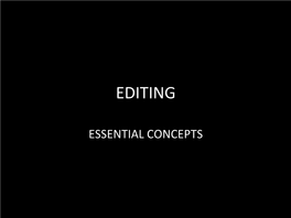 Outline of Key Areas 1. Definition 2. Dimensions 3. Continuity Editing 4