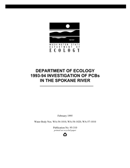 DEPARTMENT of ECOLOGY 1993-94 INVESTIGATION of Pcbs in the SPOKANE RIVER