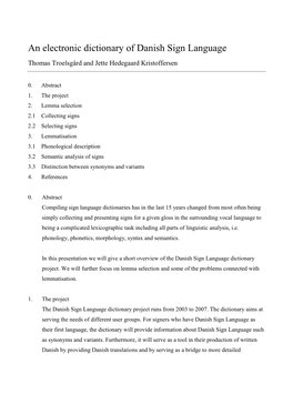 An Electronic Dictionary of Danish Sign Language Thomas Troelsgård and Jette Hedegaard Kristoffersen