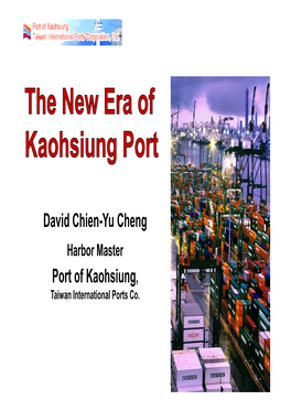 The New Era of Kaohsiung Port