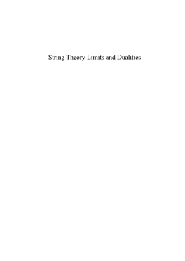 String Theory Limits and Dualities Voor Heit En Mem
