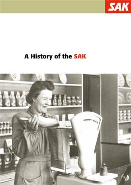A History of the SAK