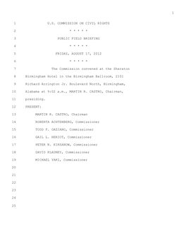 1 U.S. COMMISSION on CIVIL RIGHTS 1 * * * * * 2 PUBLIC FIELD BRIEFING 3 * * * * * 4 FRIDAY, AUGUST 17, 2012 5 * * * * * 6 the Co