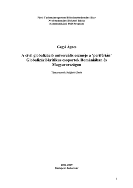 A Civil Globalizáció Univerzális Eszméje a ’Periférián’ Globalizációkritikus Csoportok Romániában És Magyarországon