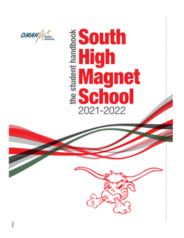 The Student Handbook 2021-2022 School Magnet High South 2021-2022 South High Magnet School Student Handbook