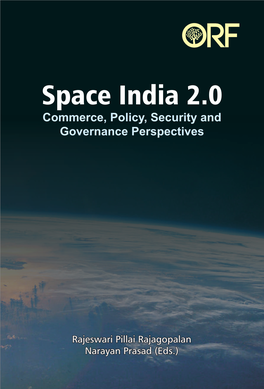 Space India 2.0 Commerce, Policy, Security and Governance Perspectives