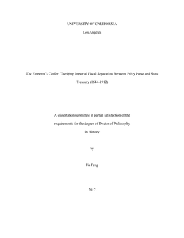 UNIVERSITY of CALIFORNIA Los Angeles the Emperor's Coffer: the Qing Imperial Fiscal Separation Between Privy Purse and State T