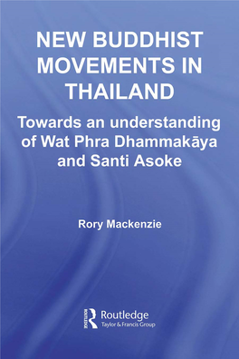 New Buddhist Movements in Thailand: Towards an Understanding of Wat Phra Dhammakaya and Santi Asoke