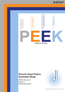 Chronic Heart Failure Australian Study PEEK Volume 1 Issue 3 December 2017 This Study Was Generously Sponsored by Astrazeneca Australia