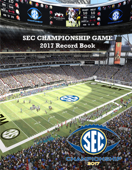 SEC Championship Game Record Book As of 1/17/17 TABLE of CONTENTS 27-28