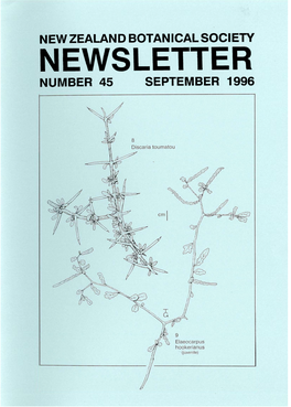 Newsletter Number 45 September 1996 New Zealand Botanical Society Newsletter Number 45 September 1996